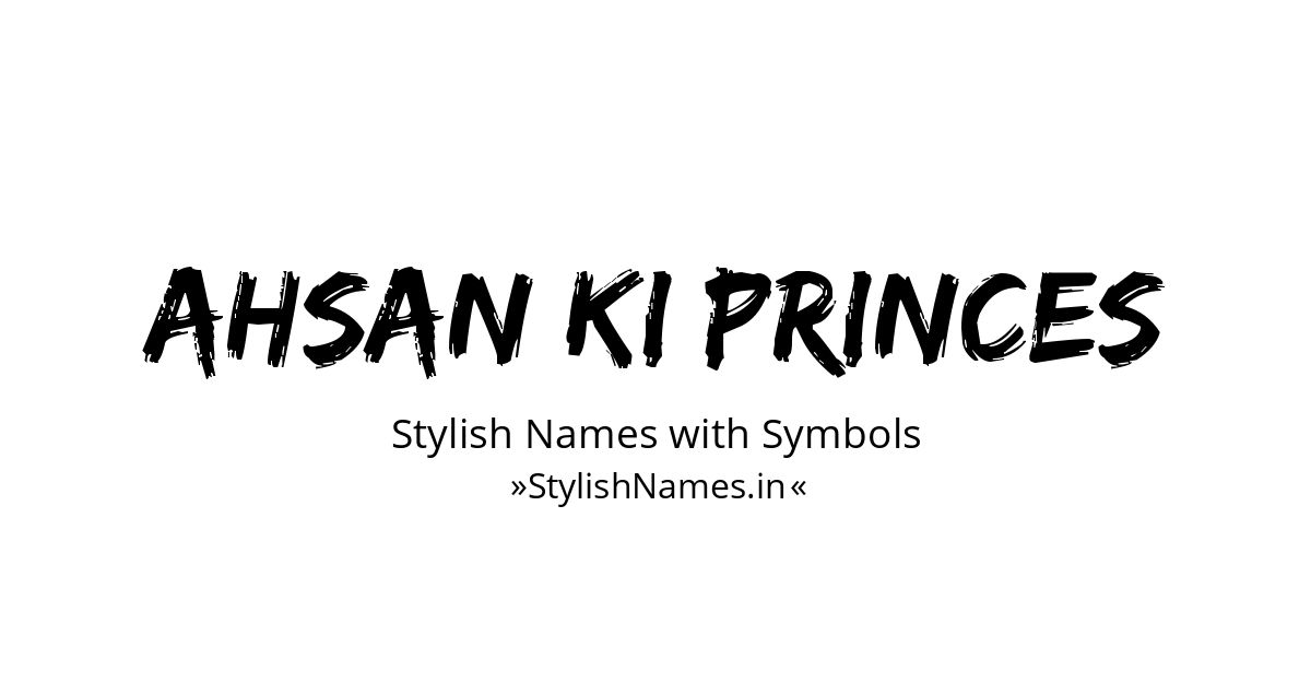 Ahsan Ki Princes stylish names